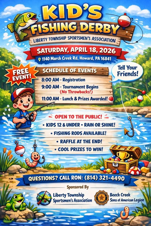 Fishing Derby Sign up 8am ..... 9AM Start - Rifle and Pistol Ranges Closed 1