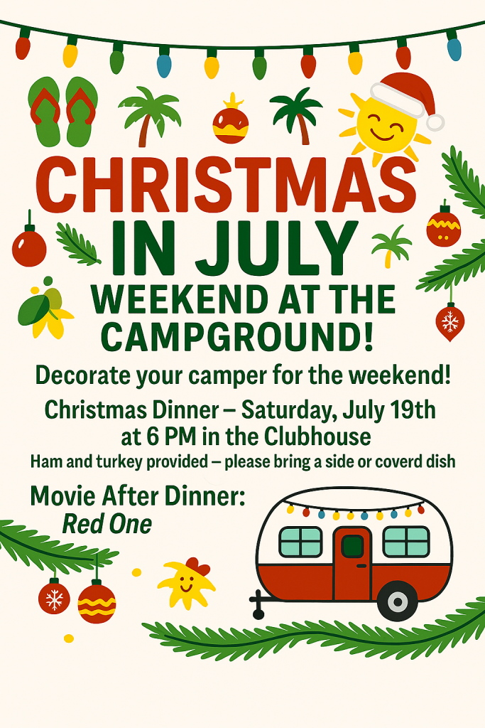 Christmas in July Campground Weekend!!!